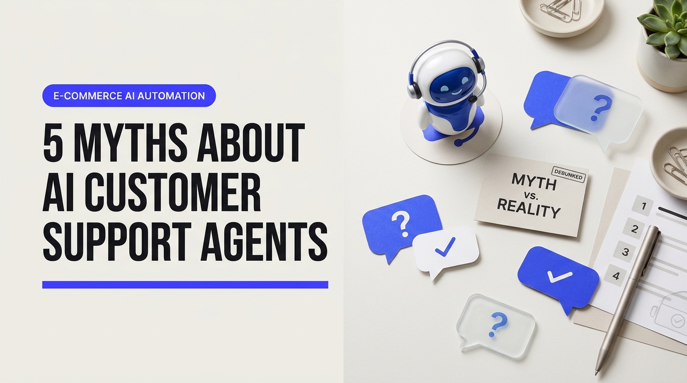 Visual photography demonstration demonstrating 5 Myths About AI Customer Support Agents